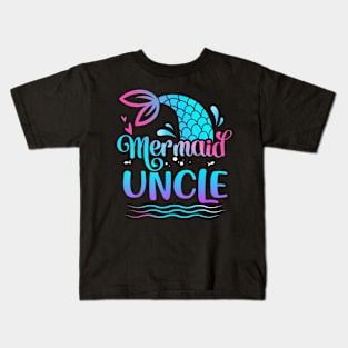 Mermaid Uncle Cute Mermaid Birthday Family Matching Kids T-Shirt